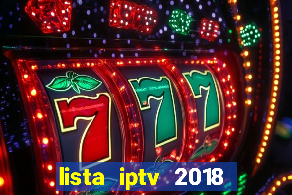 lista iptv 2018 gratis atualizada futebol